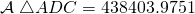 \mathcal{A}\;\triangle ADC=438403.9751