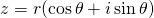 z=r(\cos \theta +i \sin \theta )