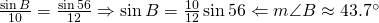 \frac{\sin B}{10}=\frac{\sin 56}{12} \Rightarrow \sin B=\frac{10}{12}\sin 56 \Leftarrow m\angle B \approx 43.7^{\circ}