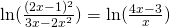 \ln(\frac{(2x-1)^{2}}{3x-2x^{2}})=\ln(\frac{4x-3}{x})