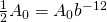 \frac{1}{2}A_0=A_0b^{-12}