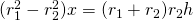 (r_{1}^{2}-r_{2}^{2})x=(r_{1}+r_{2})r_{2}h