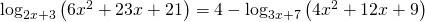 \log_{2x+3} \left (6x^2+23x+21 \right)=4- \log_{3x+7} \left (4x^2+12x+9 \right)