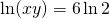 \ln(xy)=6\ln2