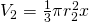 V_2=\frac{1}{3}\pi r_{2}^{2}x