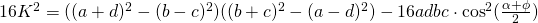 16K^{2}=((a+d)^{2}-(b-c)^{2})((b+c)^{2}-(a-d)^{2})- 16adbc \cdot\cos^{2} (\frac{\alpha + \phi}{2})