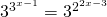 3^{3^{x-1}}=3^{2^{2x-3}}