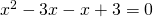 x^2-3x-x+3=0