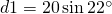 d1=20\sin 22^{\circ}