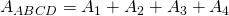 A_{ABCD}=A_1+A_2+A_3+A_4