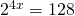 2^{4x}=128