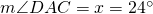 m\angle DAC=x=24^{\circ}