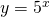 y=5^{x}