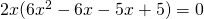 2x(6x^{2}-6x-5x+5)=0