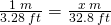 \frac{1\;m}{3.28\;ft}=\frac{x\; m}{32.8\;ft}