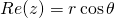 Re(z)=r\cos \theta