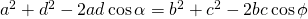 a^{2}+d^{2}-2ad \cos \alpha=b^{2}+c^{2}-2bc \cos \phi