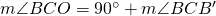 m \angle{BCO}=90^\circ+ m\angle{BCB'}