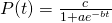 P(t)=\frac{c}{1+ae^{-bt}}