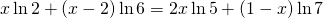 x\ln 2+ (x-2)\ln 6=2x\ln 5+ (1-x)\ln 7