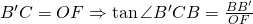 B'C=OF \Rightarrow \tan{}\angle{B'CB}=\frac{BB'}{OF}