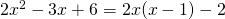 2x^{2}-3x+6=2x(x-1)-2