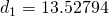 d_{1}=13.52794