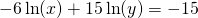 -6\ln(x)+15\ln(y)=-15