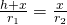 \frac{h+x}{r_{1}}=\frac{x}{r_{2}}