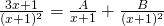 \frac{3x+1}{(x+1)^{2}}=\frac{A}{x+1}+\frac{B}{(x+1)^{2}}