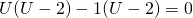 U(U-2)-1(U-2)=0